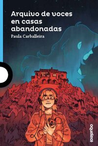 Portada Arquivo de voces en casas abandonadas